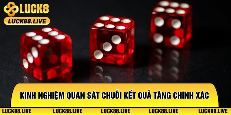 Kinh nghiệm quan sát chuỗi kết quả tăng chính xác